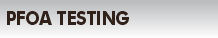 PFOA Testing